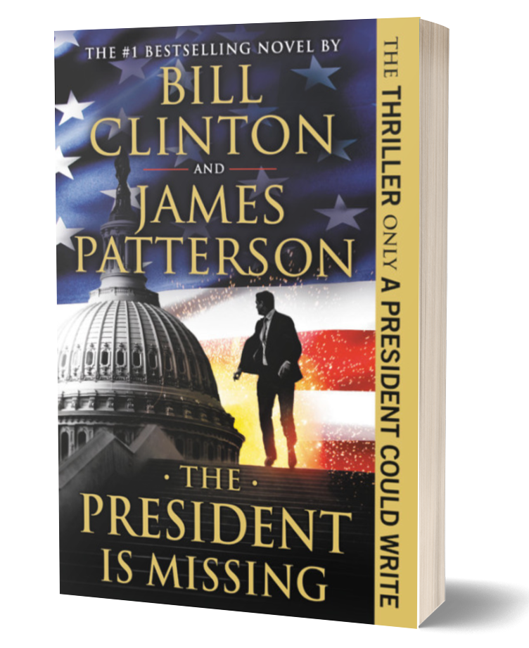 The President is Missing by James Patterson and Bill Clinton